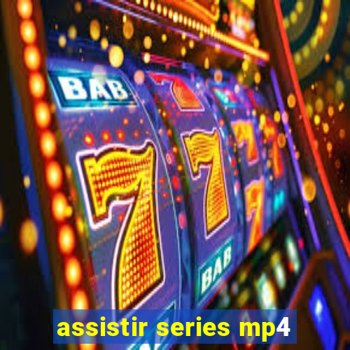 assistir series mp4